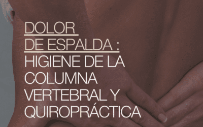 LIBÉRATE DEL DOLOR LUMBAR CON LA AYUDA DE LA QUIROPRÁCTICA