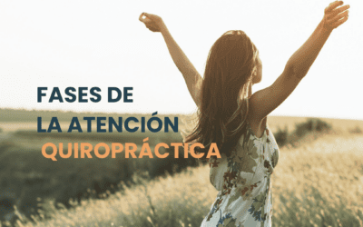 FASES DE LA ATENCIÓN QUIROPRÁCTICA: DOLOR, PREVENCIÓN Y RENDIMIENTO